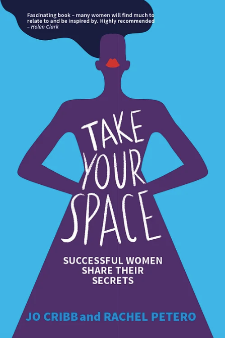 Buy Our Book - Take Your Space by Jo Cribb & Rachel Petero